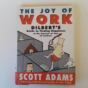 SCOTT ADAMS - THE JOY OF WORK - HARDCOVER - 1ST EDITION 1998 - DILBERT'S GUIDE